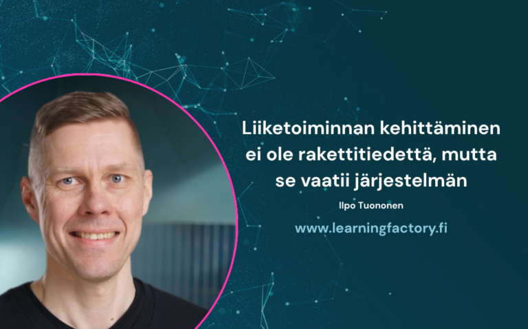 Liiketoiminnan kehittäminen ei ole rakettitiedettä, mutta se vaatii järjestelmän